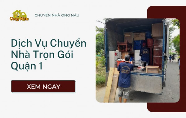 Bảng Giá Dịch Vụ Chuyển Nhà Trọn Gói Quận 1