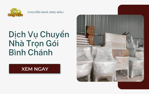 Bảng Giá Dịch Vụ Chuyển Nhà Trọn Gói Bình Chánh
