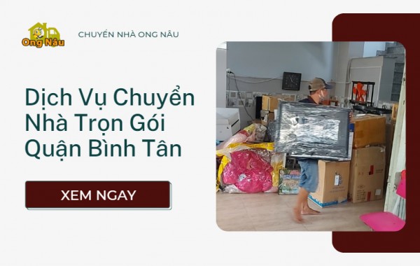 Bảng Giá Dịch Vụ Chuyển Nhà Trọn Gói Quận Bình Tân